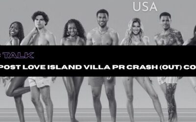 The Post Love Island Villa PR Crash(out) Course
